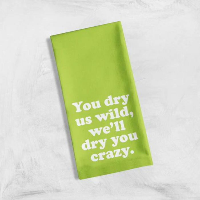 You dry us wild, we'll dry you crazy" Kiss Inspired Cotton Tea Towel